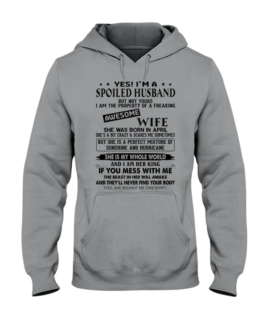 A Spoiled Husband Of April Freaking Awesome Wife Trending For Birthday Gift Hoodie