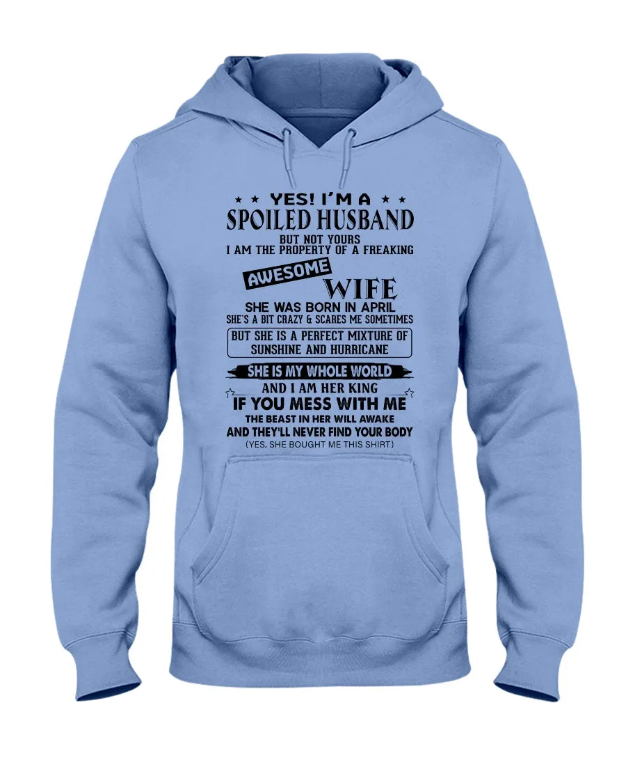 A Spoiled Husband Of April Freaking Awesome Wife Trending For Birthday Gift Hoodie