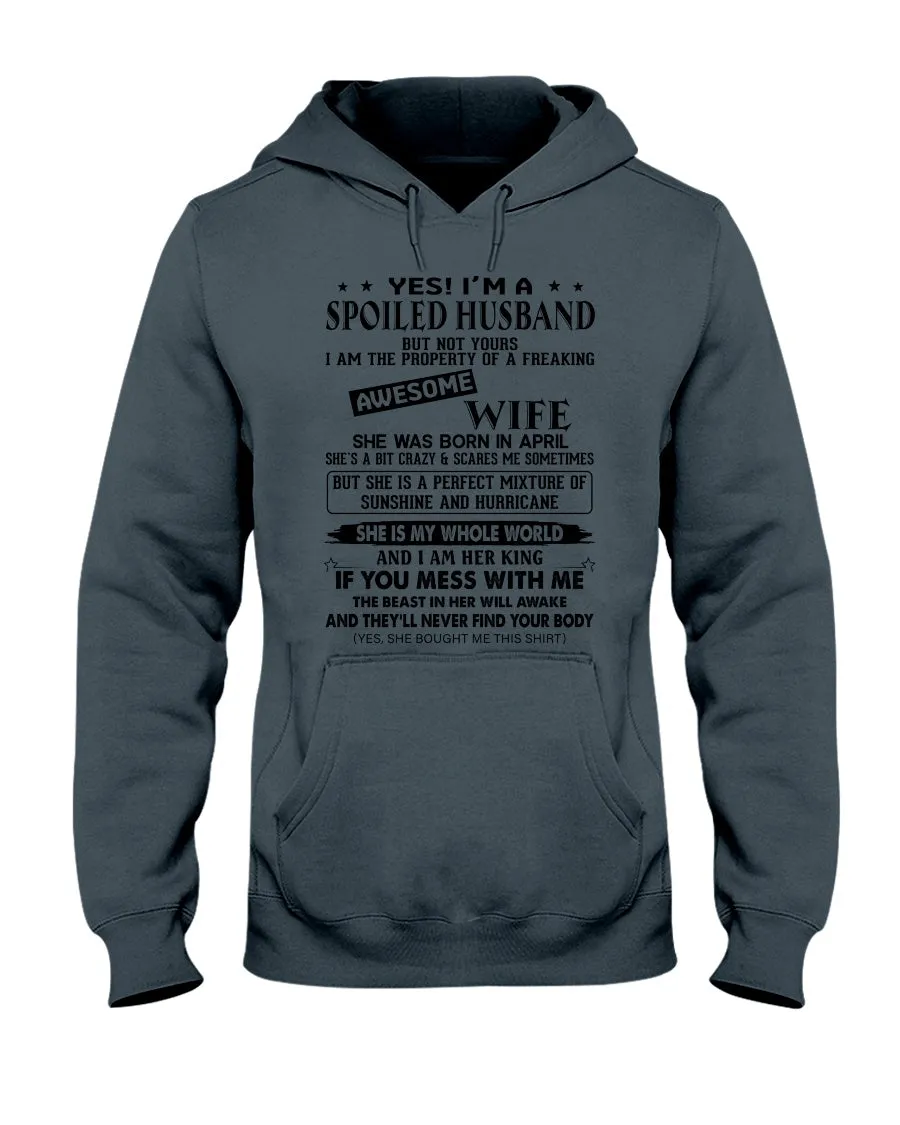 A Spoiled Husband Of April Freaking Awesome Wife Trending For Birthday Gift Hoodie