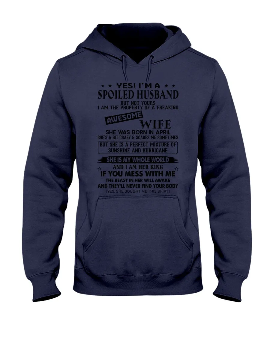 A Spoiled Husband Of April Freaking Awesome Wife Trending For Birthday Gift Hoodie