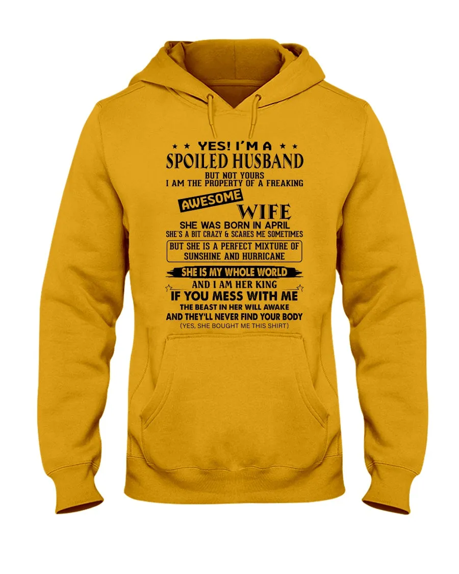 A Spoiled Husband Of April Freaking Awesome Wife Trending For Birthday Gift Hoodie