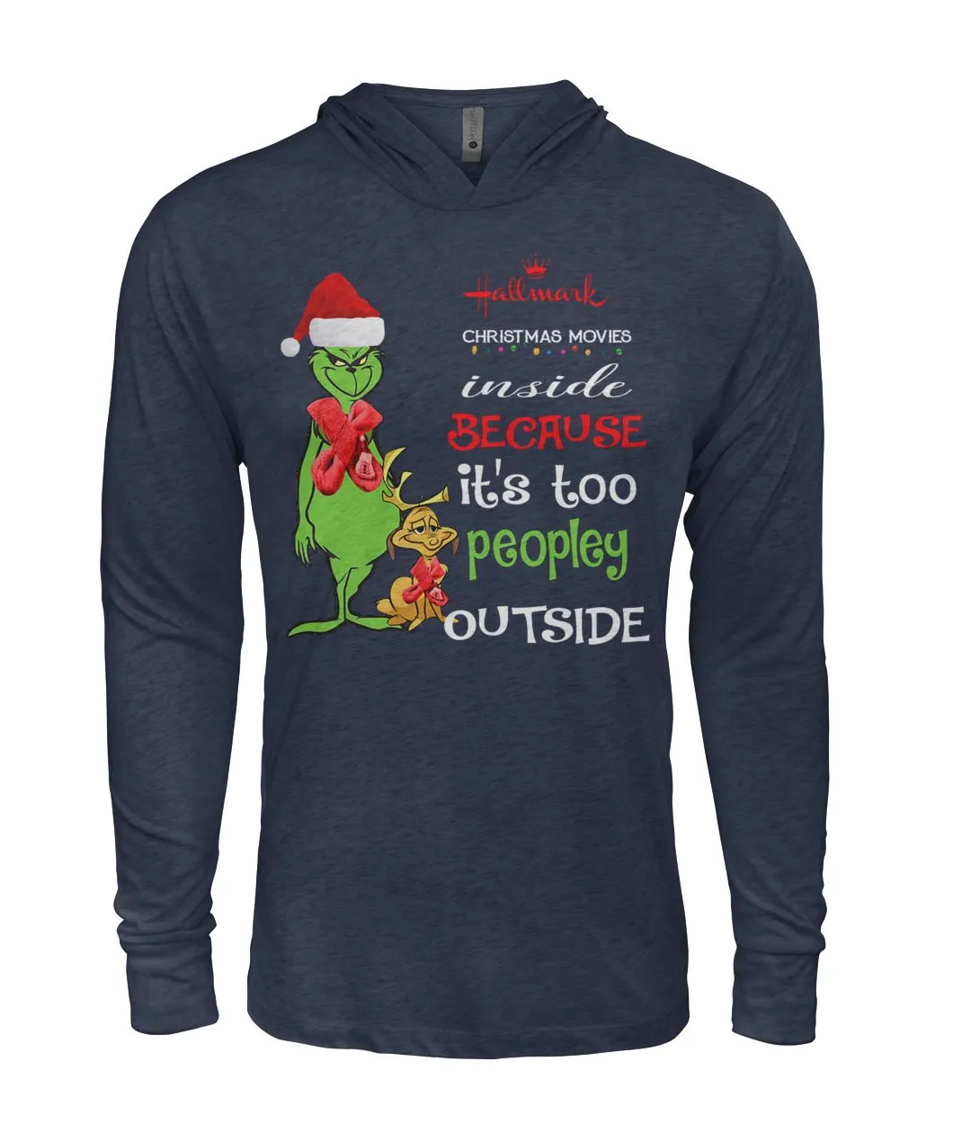 Grinch Christmas Movie It's Too Peopley Outside Black T-Shirt Hoodie