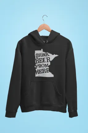 Minnesota Drink Beer From Here® - Craft Beer Hoodie