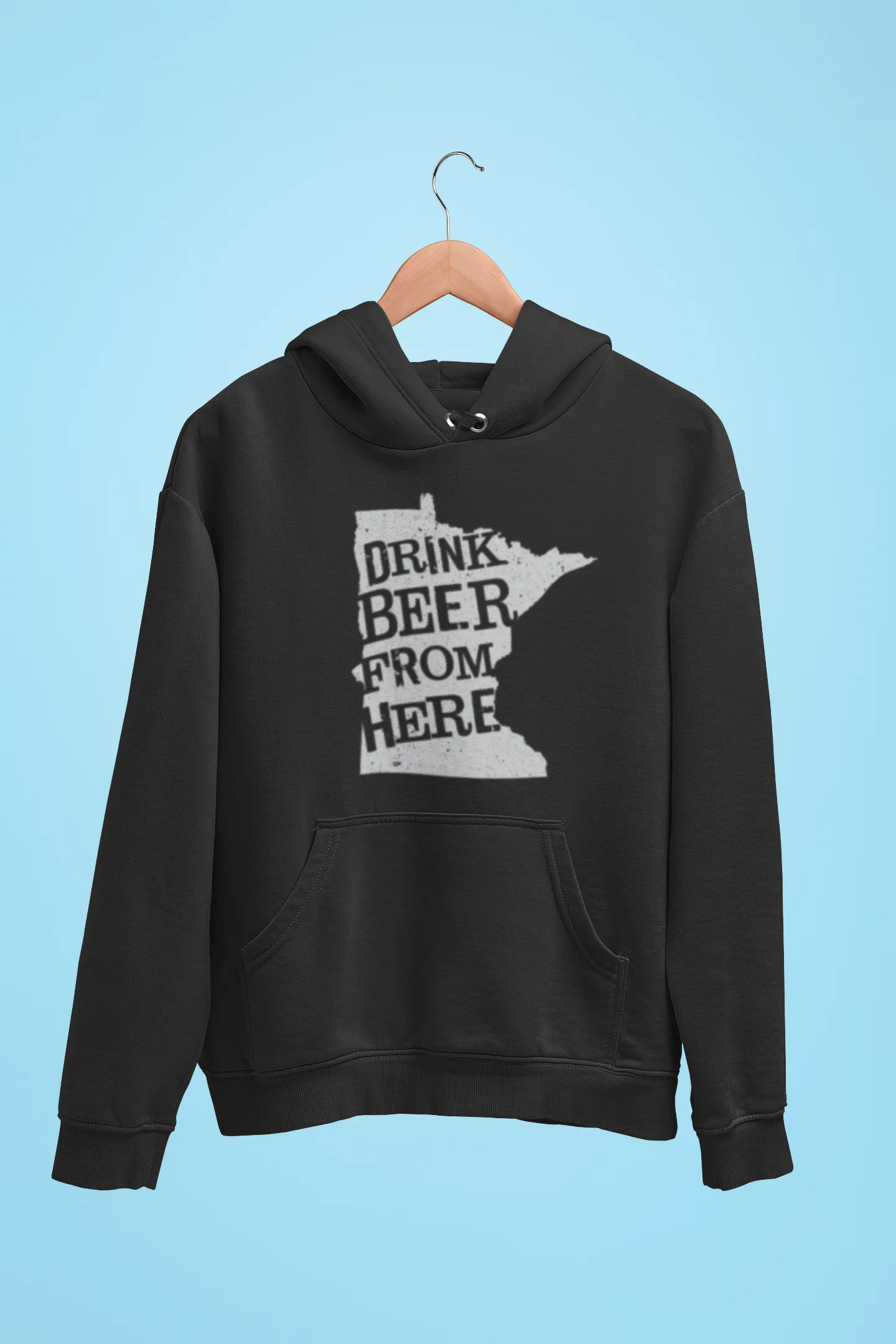 Minnesota Drink Beer From Here® - Craft Beer Hoodie