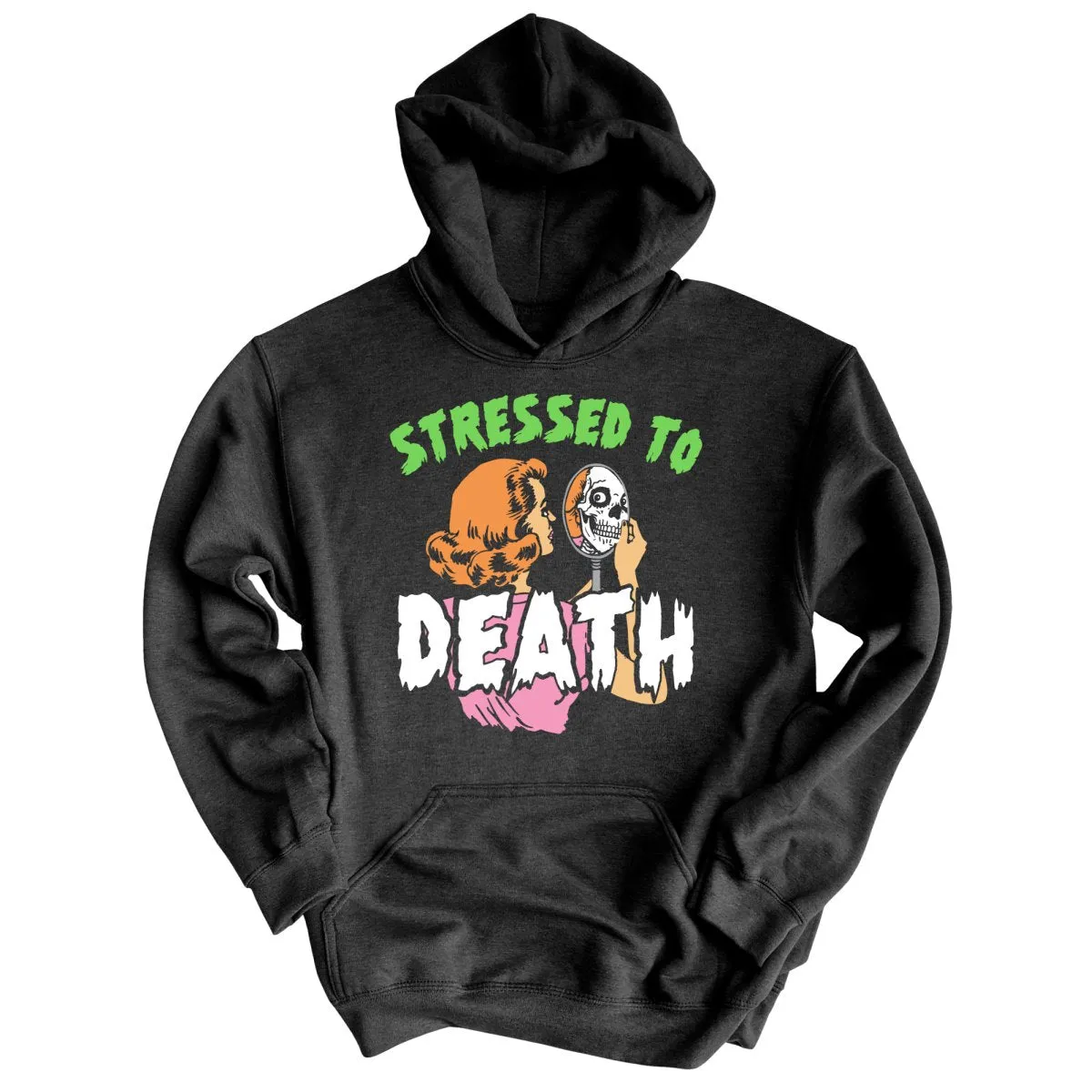 Stressed To Death Hoodie